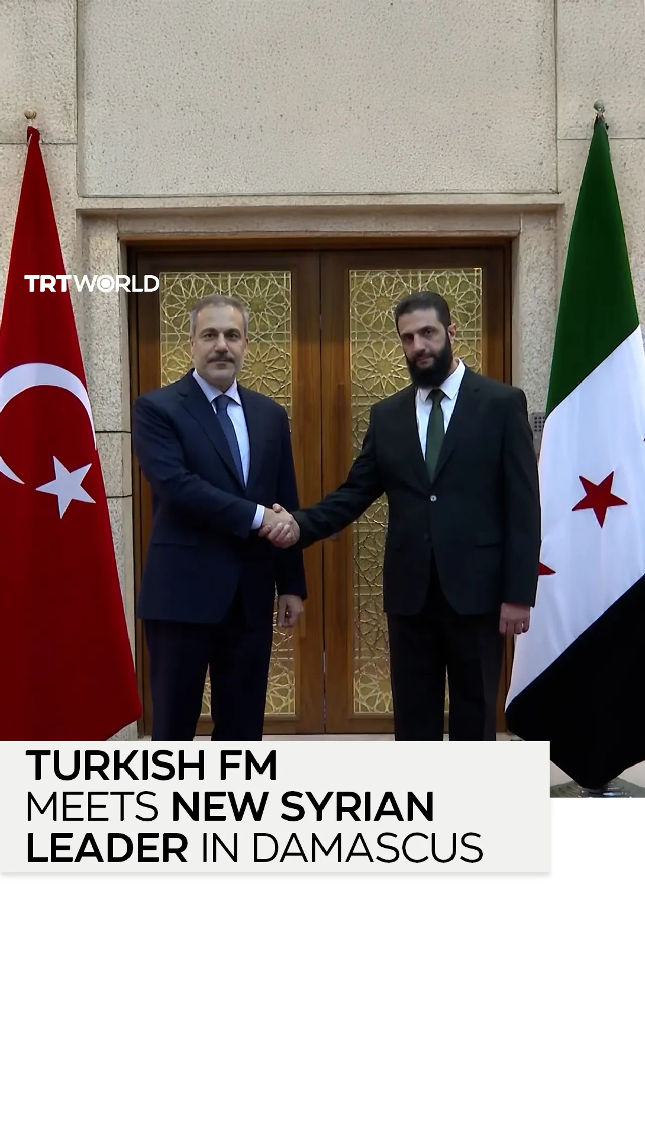 Turkish FM Hakan Fidan meets new Syrian administration leader Ahmed al Sharaa in Damascus